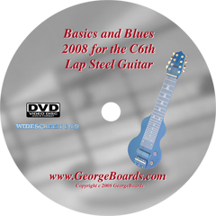 Basics and Blues 2008 for the C6th Lap Steel Guitar
